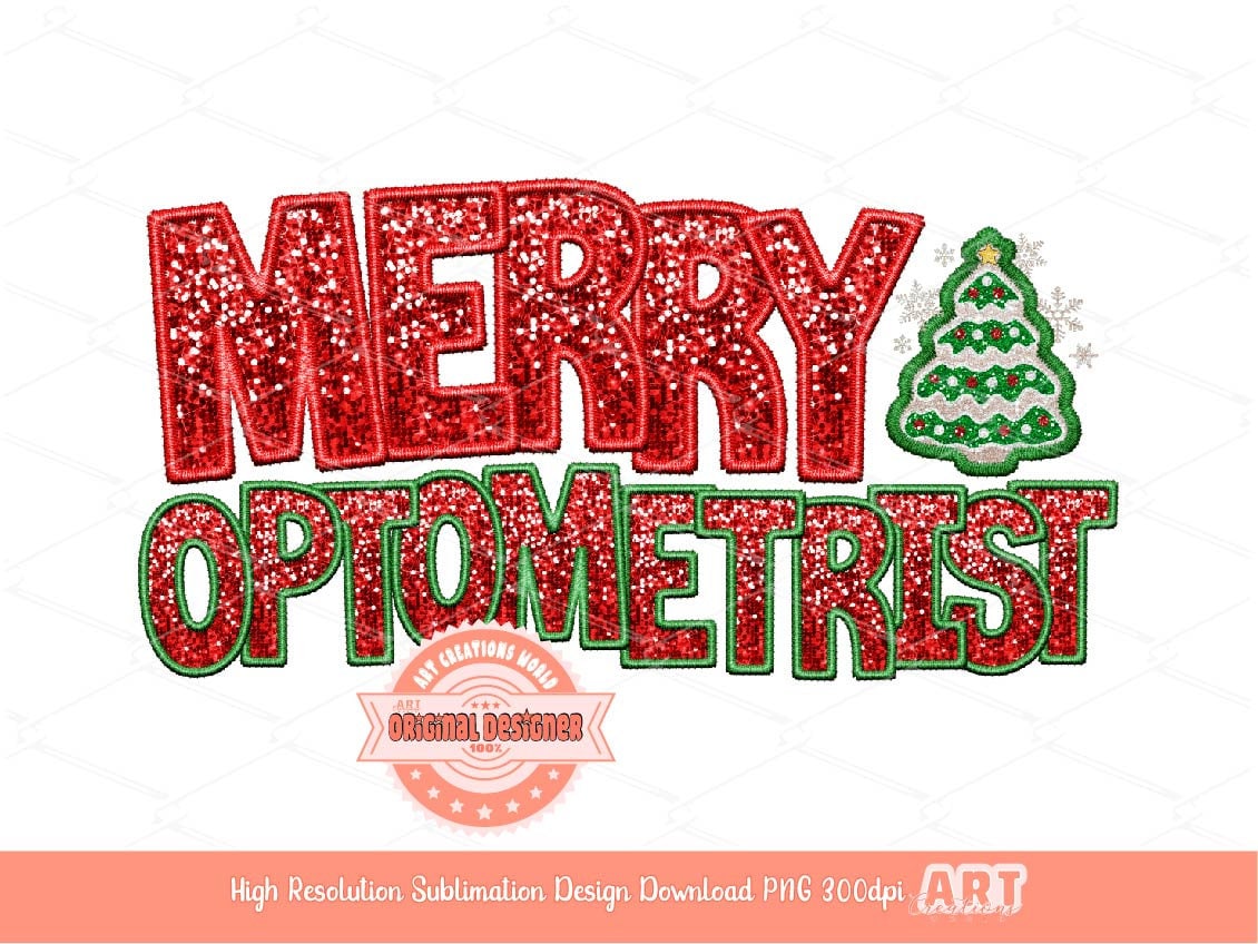 Merry Optometrist Sequin PNG, Original Christmas Optician Faux Embroidery with Red Green Glitter Sequins Sublimation & DTF Design Download