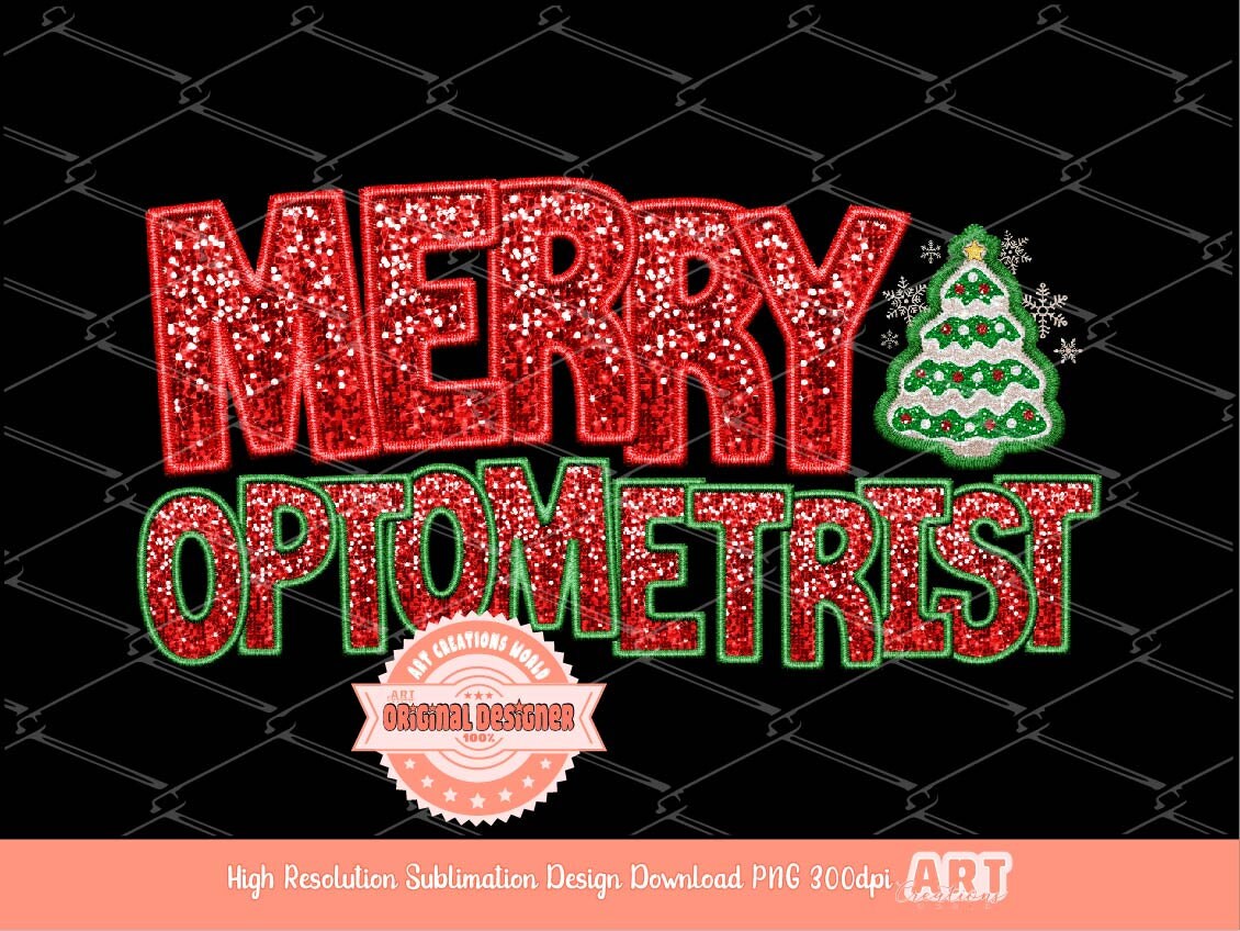 Merry Optometrist Sequin PNG, Original Christmas Optician Faux Embroidery with Red Green Glitter Sequins Sublimation & DTF Design Download