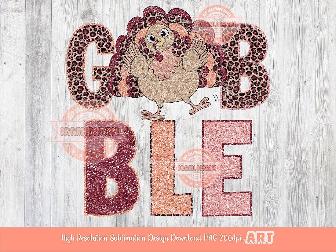 Gobble Glitter PNG, Funny Turkey Sequin Leopard Thanksgiving PNG Thankful Cute Pink Turkey Sublimation & DTF T Shirt Design Digital Download