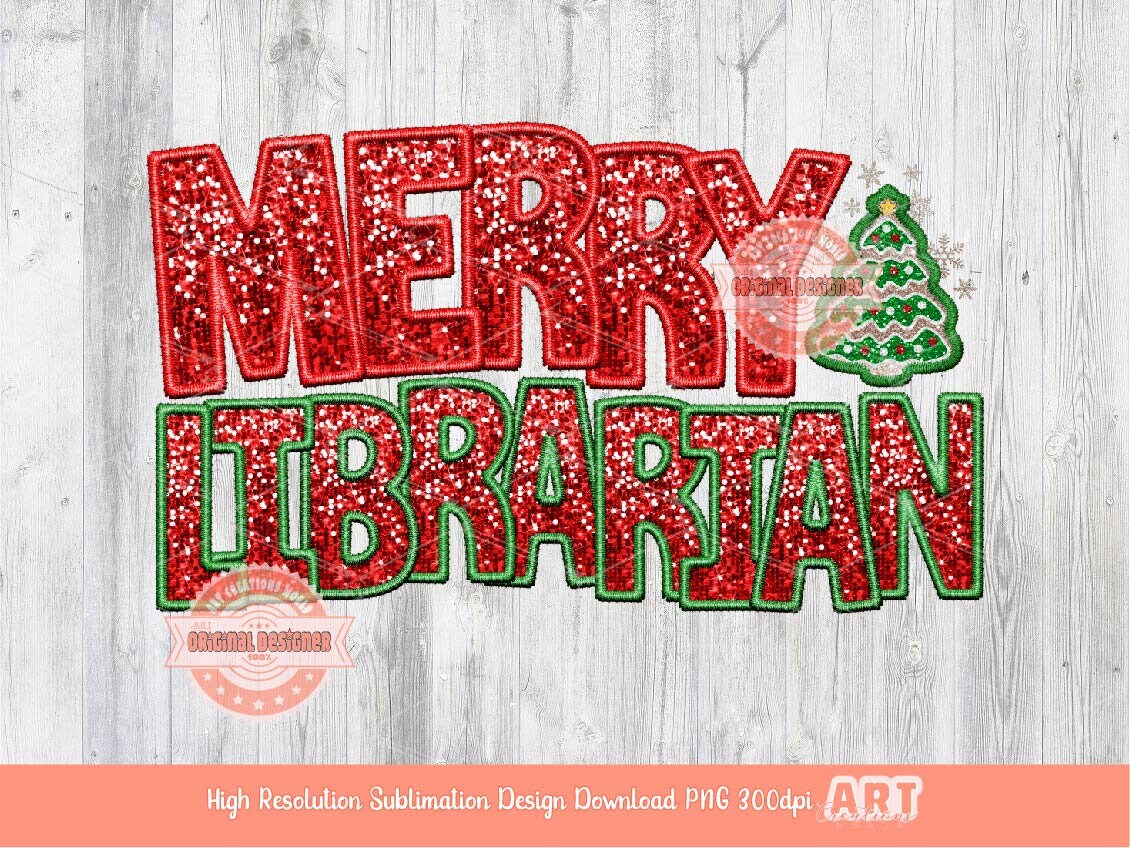 Merry Librarian Sequin PNG, Original Christmas Librarian Faux Embroidery with Red and Green Glitter Xmas Sublimation & DTF Design Download