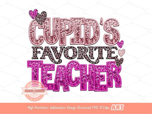 Cupid's Favorite Teacher Sequin PNG, Pink Valentine Faux Embroidery Glitter Leopard T shirt Design, Happy Valentine's Day Png Sublimation