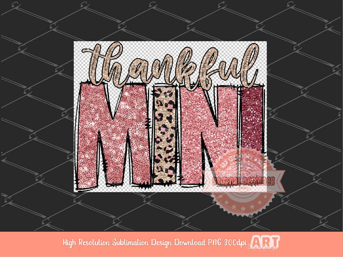 Thankful Mini PNG, Leopard Thanksgiving Sublimation Shirt Design (Digital Download)