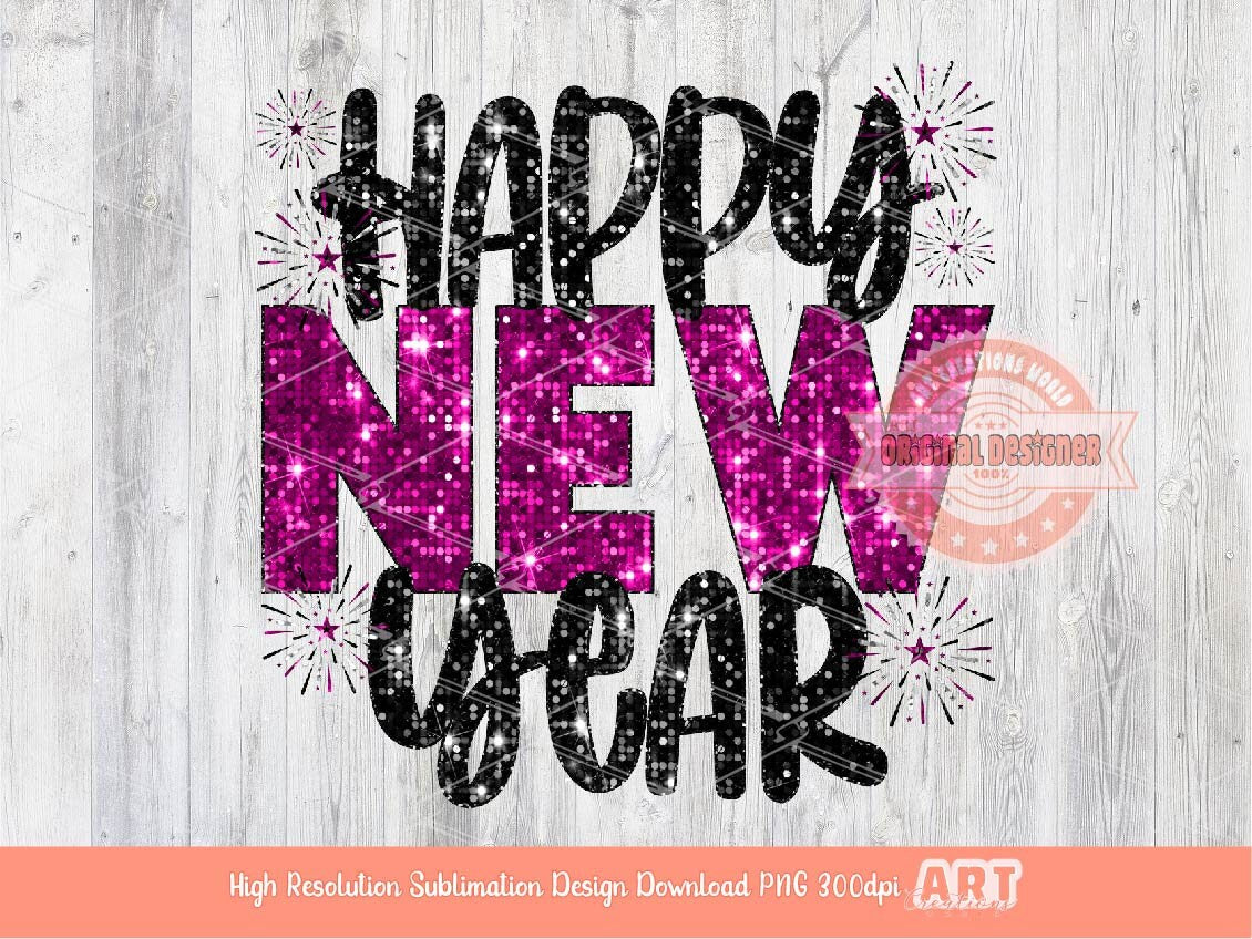 Happy New Year Sequin PNG, Pink Disco Glitter with Fireworks Png Sublimation, New Years Eve Party T Shirt Design Download