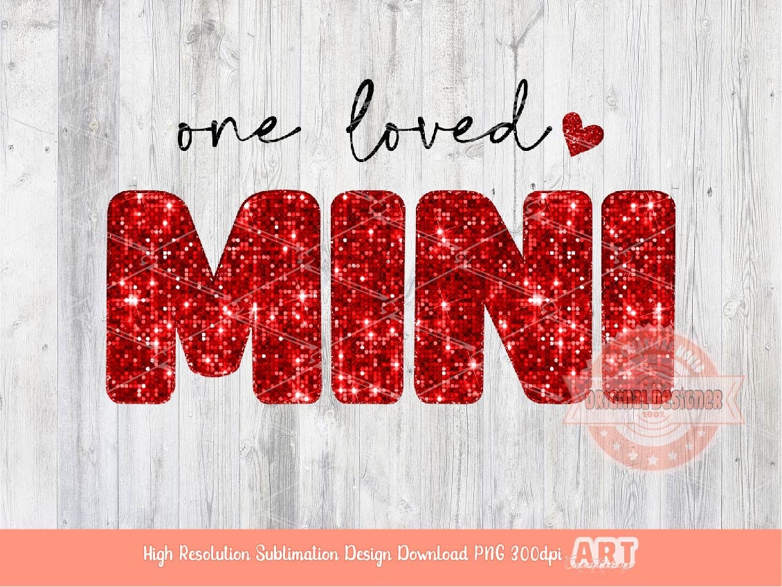 One Loved Mini Glitter PNG, Red Sequin Heart Mini Sublimation Shirt Design