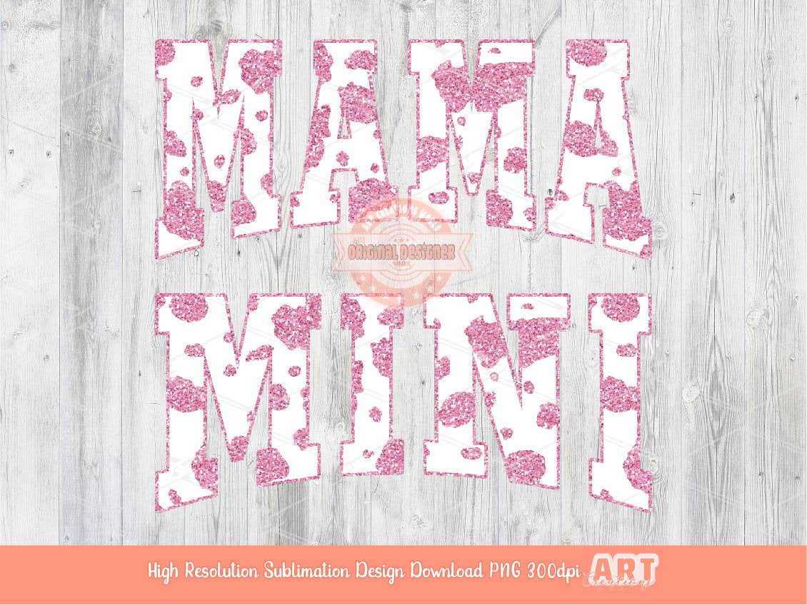 Mama Mini Cow Print PNG, Mommy & Me matching Pink Glitter sublimation shirt Design