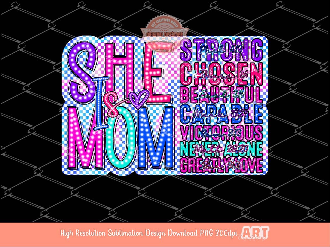 She is Mom Checkered PNG, Bright Colorful Mother's Day sublimation shirt Design