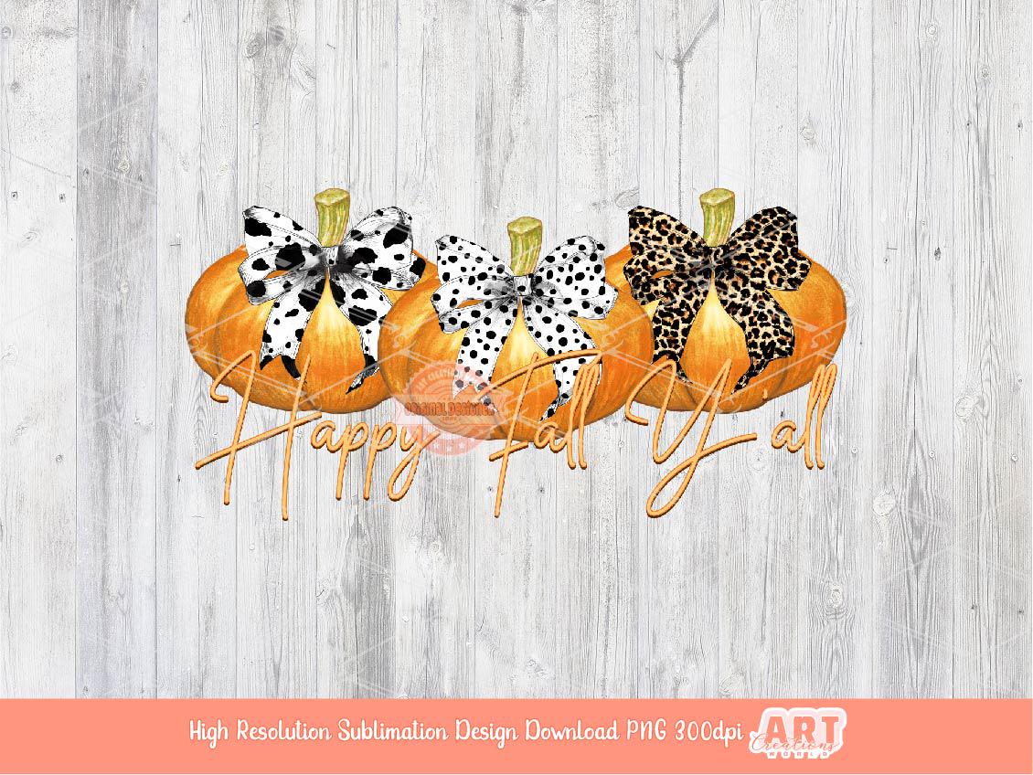 Happy Fall Y'all Pumpkin PNG, Coquette Fall sublimation shirt design