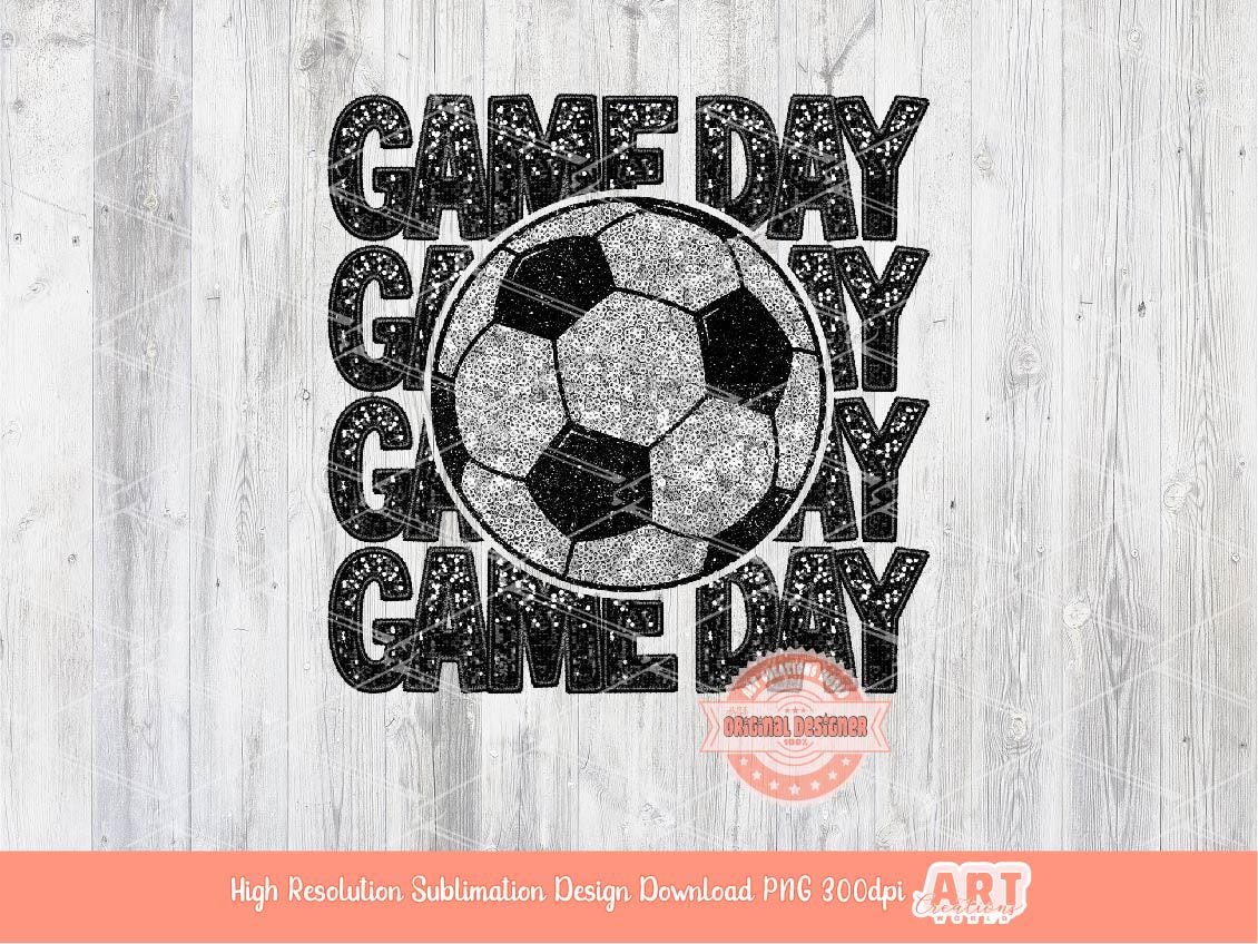 Game Day Soccer Ball PNG, Faux Embroidery Glitter Sequin Sublimation Shirt Design