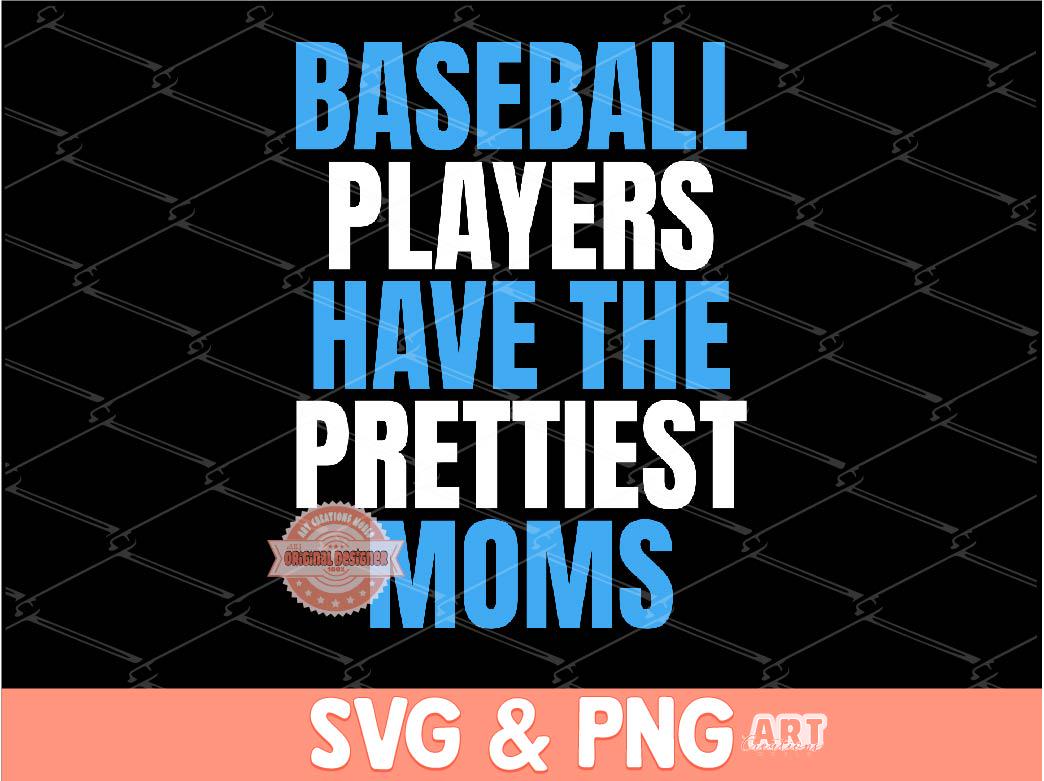 Baseball Players SVG PNG, Baseball Moms Sublimation Shirt Design