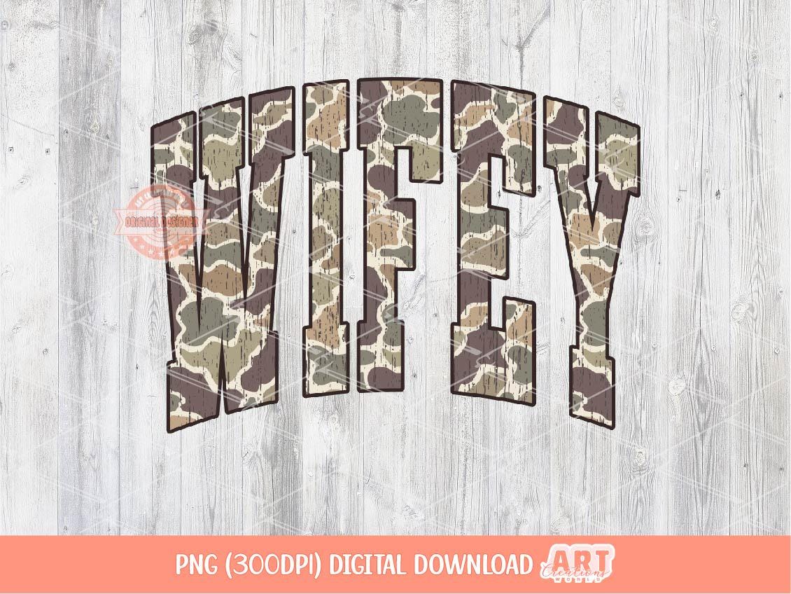Wifey Grunge Camo PNG, Arched Distressed Varsity Retro Old School Camouflage Sublimation Trendy Wife Shirt Design Digital Download