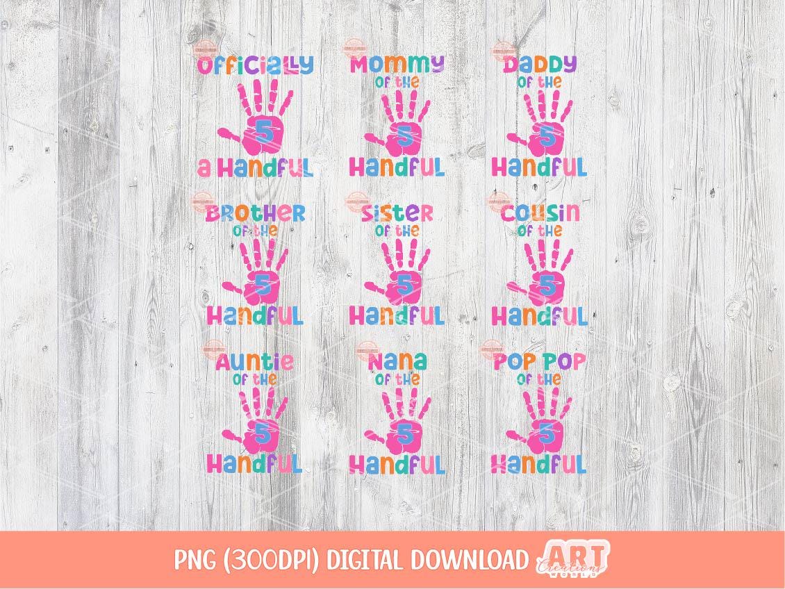 Officially A Handful 5th Birthday PNG Bundle: Matching Family Birthday Girl Shirt Design (Digital Download
