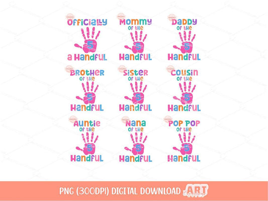 Officially A Handful 5th Birthday PNG Bundle: Matching Family Birthday Girl Shirt Design (Digital Download