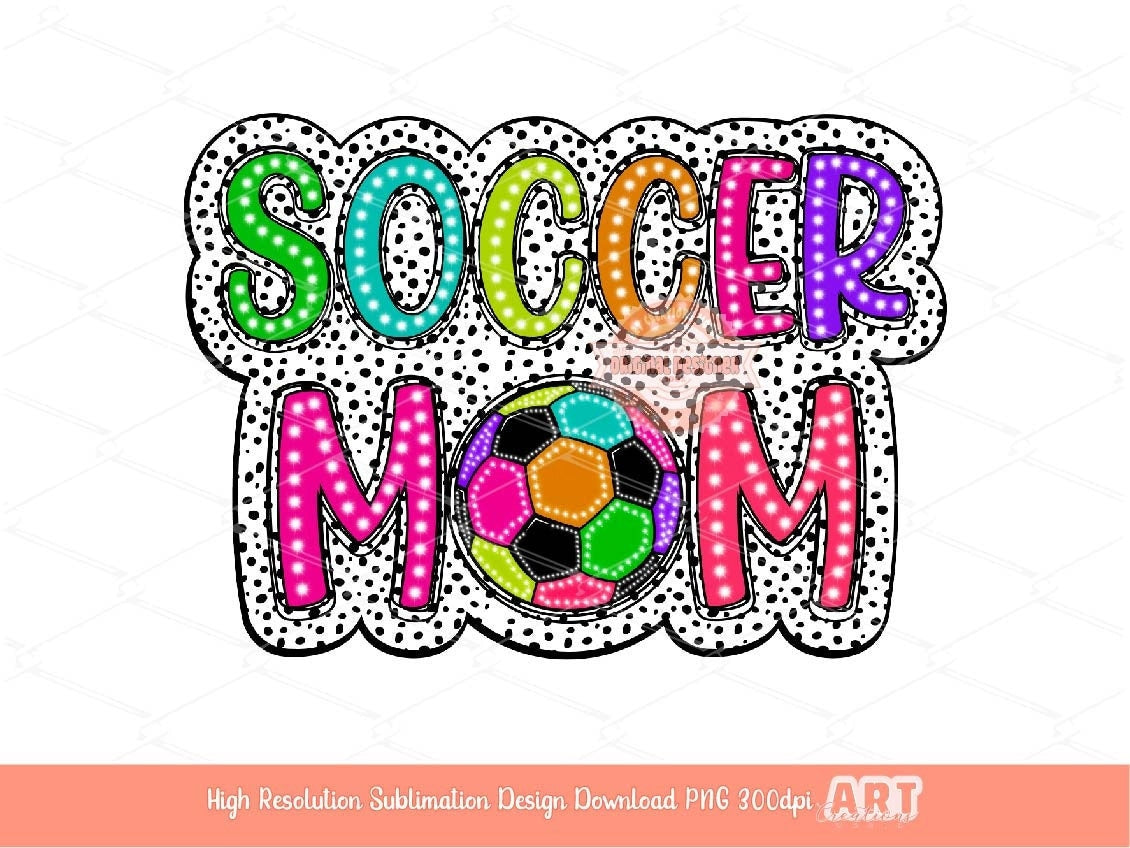 Soccer Mom Dalmatian PNG, Colorful sports mama Sublimation shirt Design