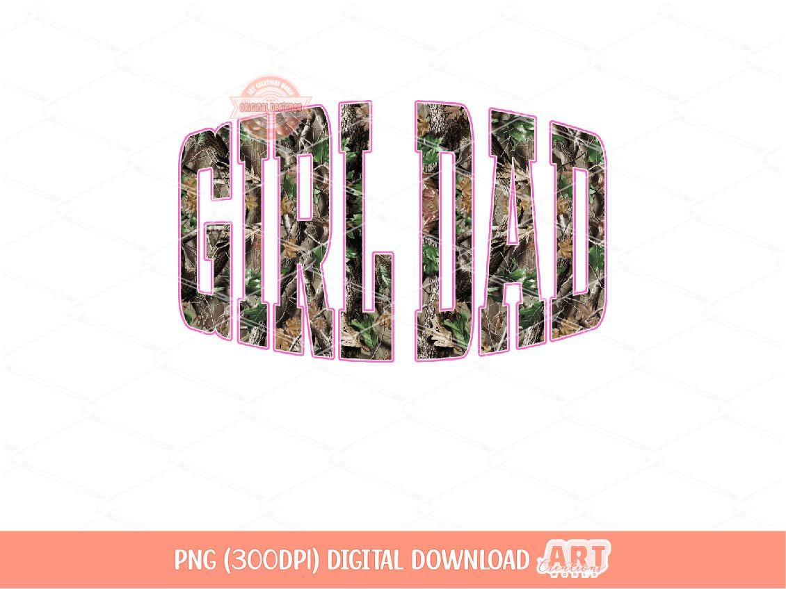 Girl Dad Forest Camo PNG, Realistic Camouflage Tree Sublimation Shirt Design (Digital Download)