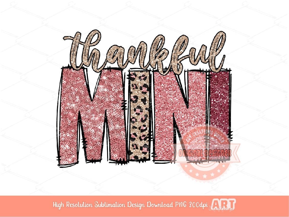Thankful Mini PNG, Leopard Thanksgiving Sublimation Shirt Design (Digital Download)