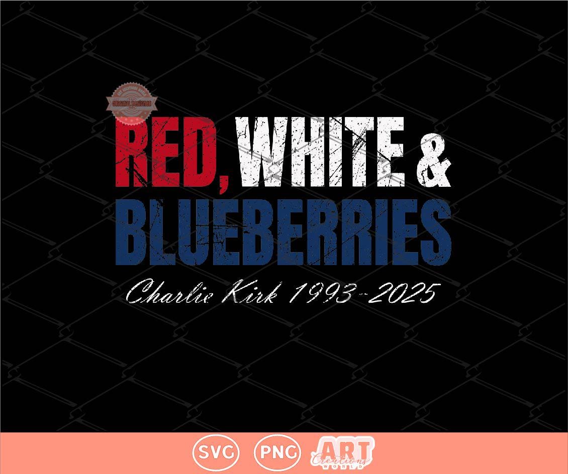 Red White and Blueberries SVG PNG, Charlie Memorial Freedom Shirt Design Digital Download