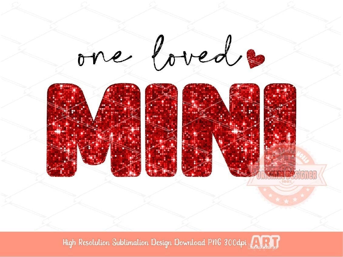 One Loved Mini Glitter PNG, Red Sequin Heart Mini Sublimation Shirt Design