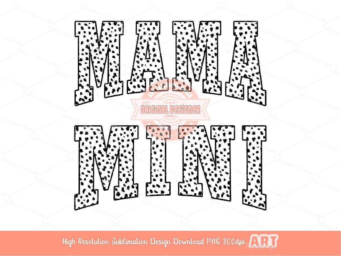 Mama Mini Dalmatian PNG, black and white dots mommy & me Sublimation Shirt Design