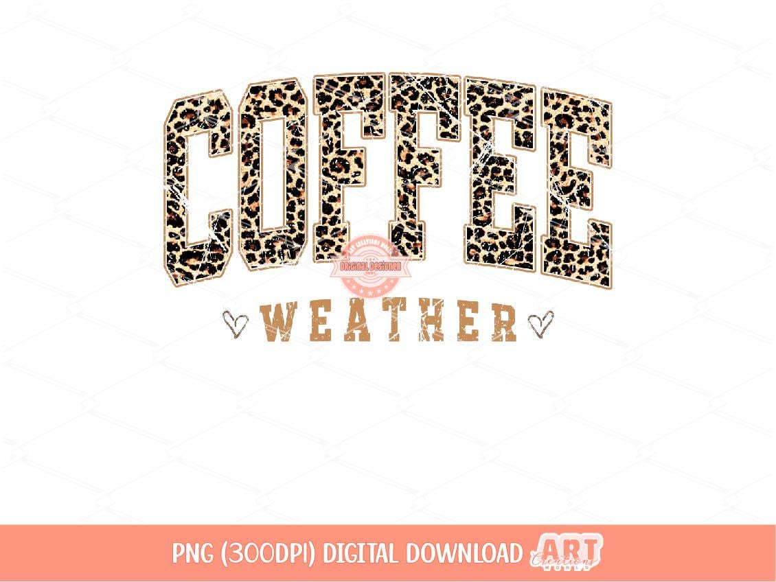 Coffee Weather Leopard PNG, Retro Distressed Cheetah Print Sublimation Fall Shirt Design (Digital Download)