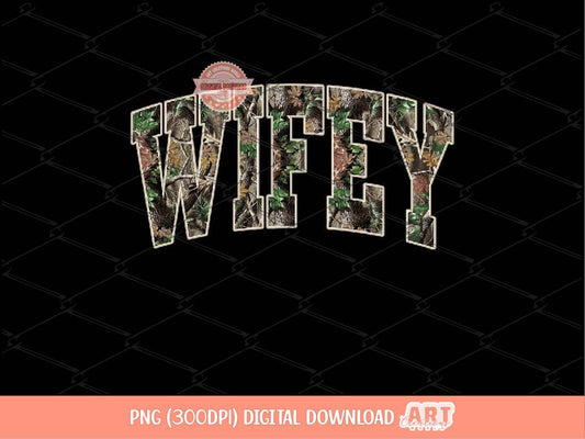 Wifey Forest Camo PNG, Realistic Camouflage Tree Sublimation Wife Shirt Design (Digital Download)