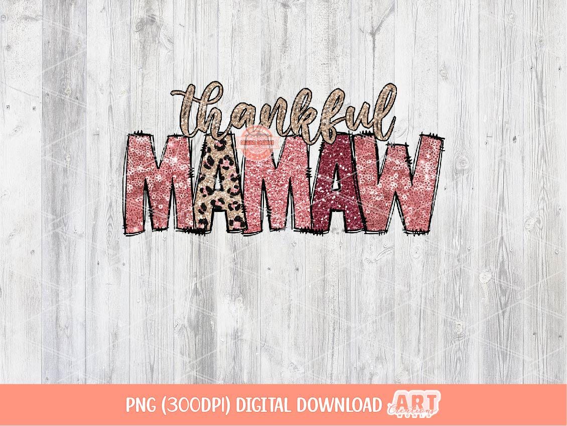 Thankful Mamaw PNG, Pink Leopard Sequin Thanksgiving Grandma Shirt Design (Digital Download)