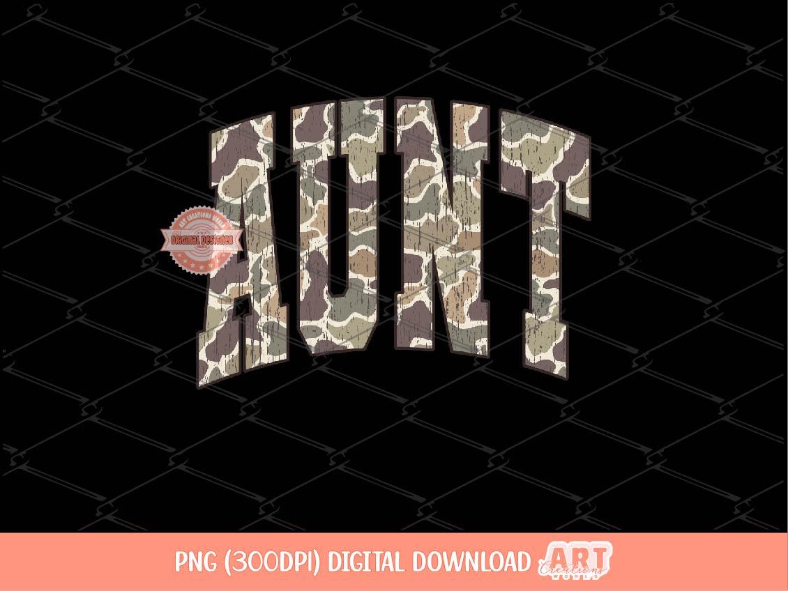 Aunt Grunge Camo PNG, Country Auntie Sublimation Shirt Design (Digital Download)