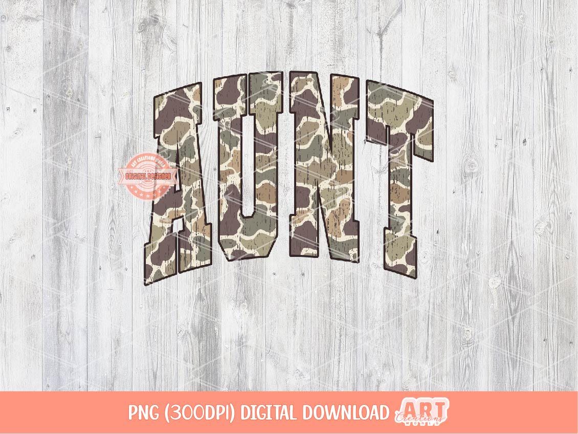 Aunt Grunge Camo PNG, Country Auntie Sublimation Shirt Design (Digital Download)