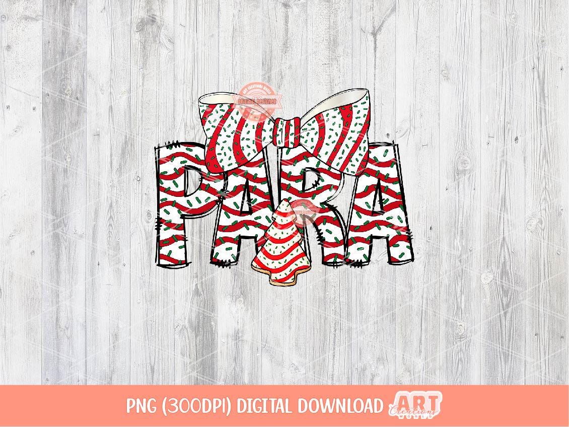 Para Christmas Tree Cake PNG, Coquette Sublimation Holiday Teacher Assistant Shirt Design Digital Download