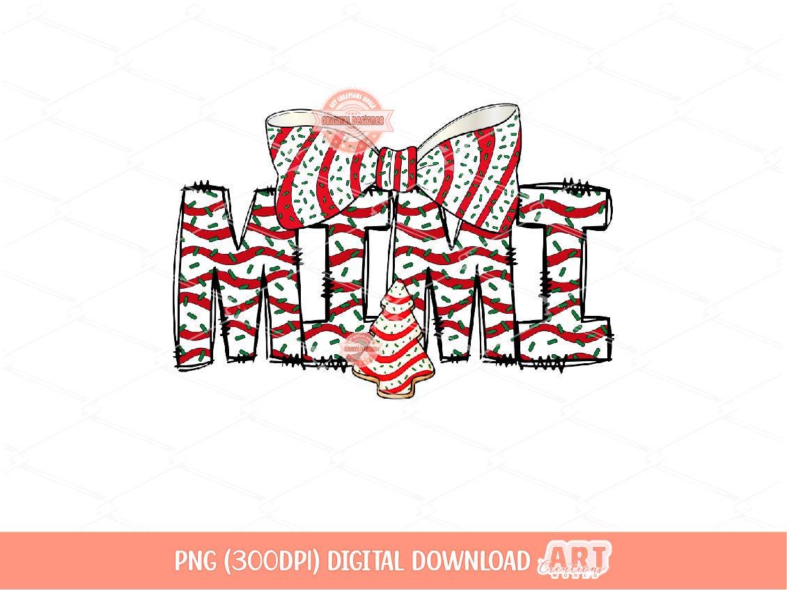 Mimi Christmas Tree Cake PNG, Coquette Sublimation Holiday Grandma Shirt Design Digital Download
