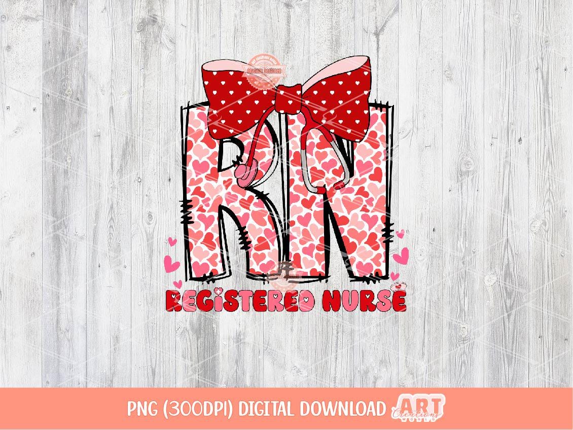 RN Valentine PNG, Coquette Registered Nurse Sublimation Shirt Design Digital Download