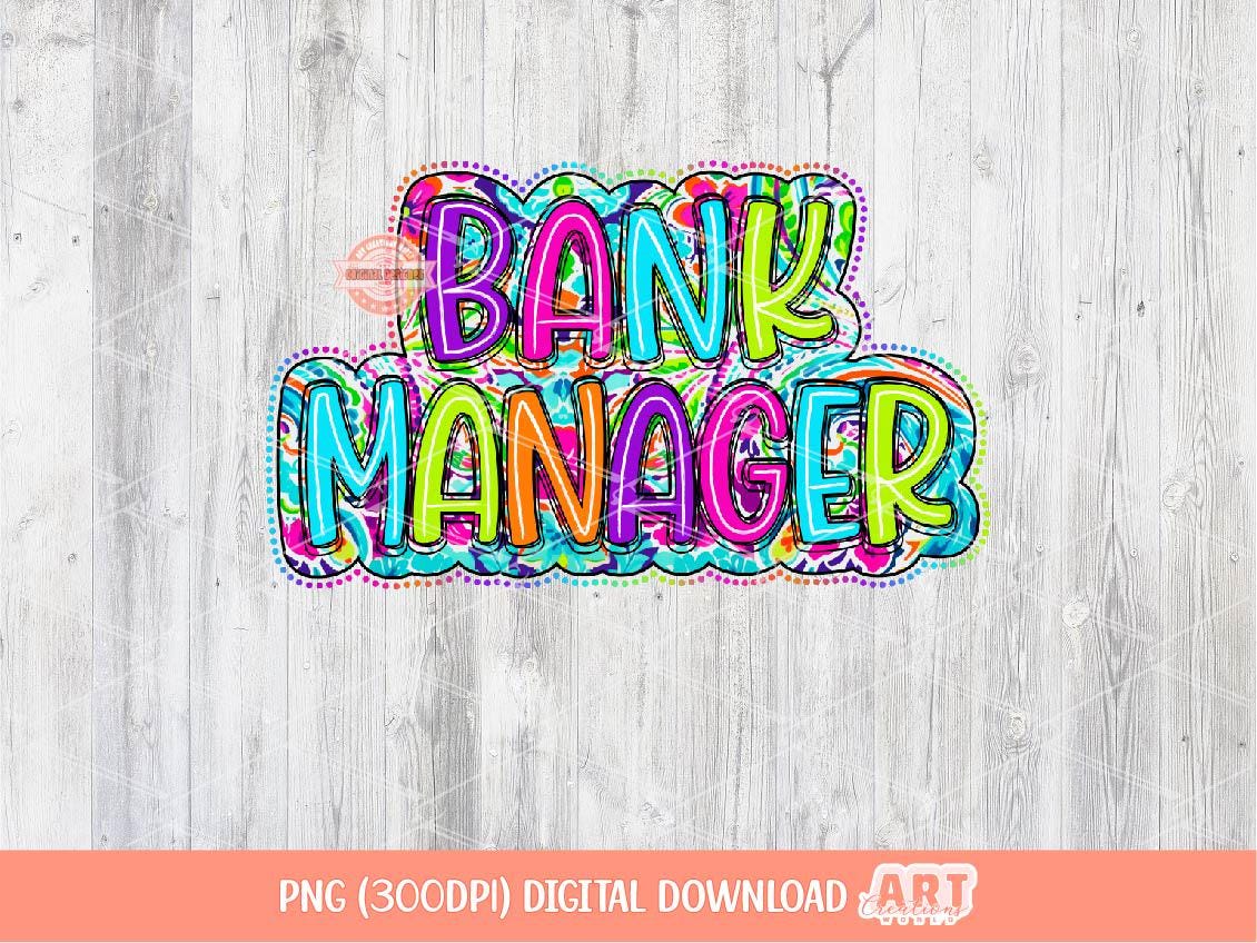 Bank Manger PNG, Neon Bright Doodle Floral Sublimation Shirt Design (Digital Download)