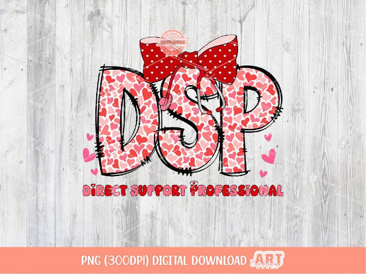 DSP Valentine PNG, Coquette Direct Support Professional Sublimation Shirt Design Digital Download