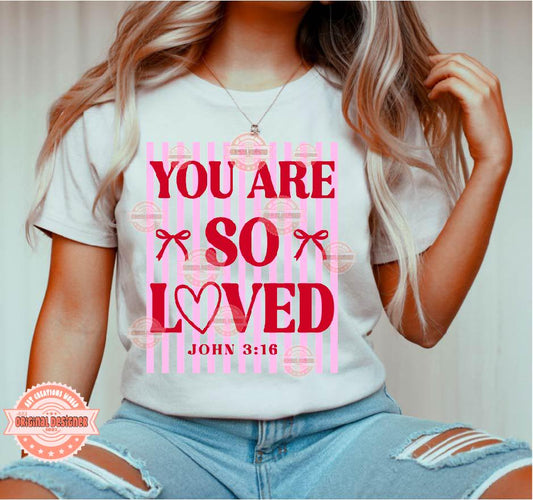 You Are So Loved SVG PNG | Trendy Preppy Pink & Red Christian Valentine Sublimation Shirt Design Digital Download