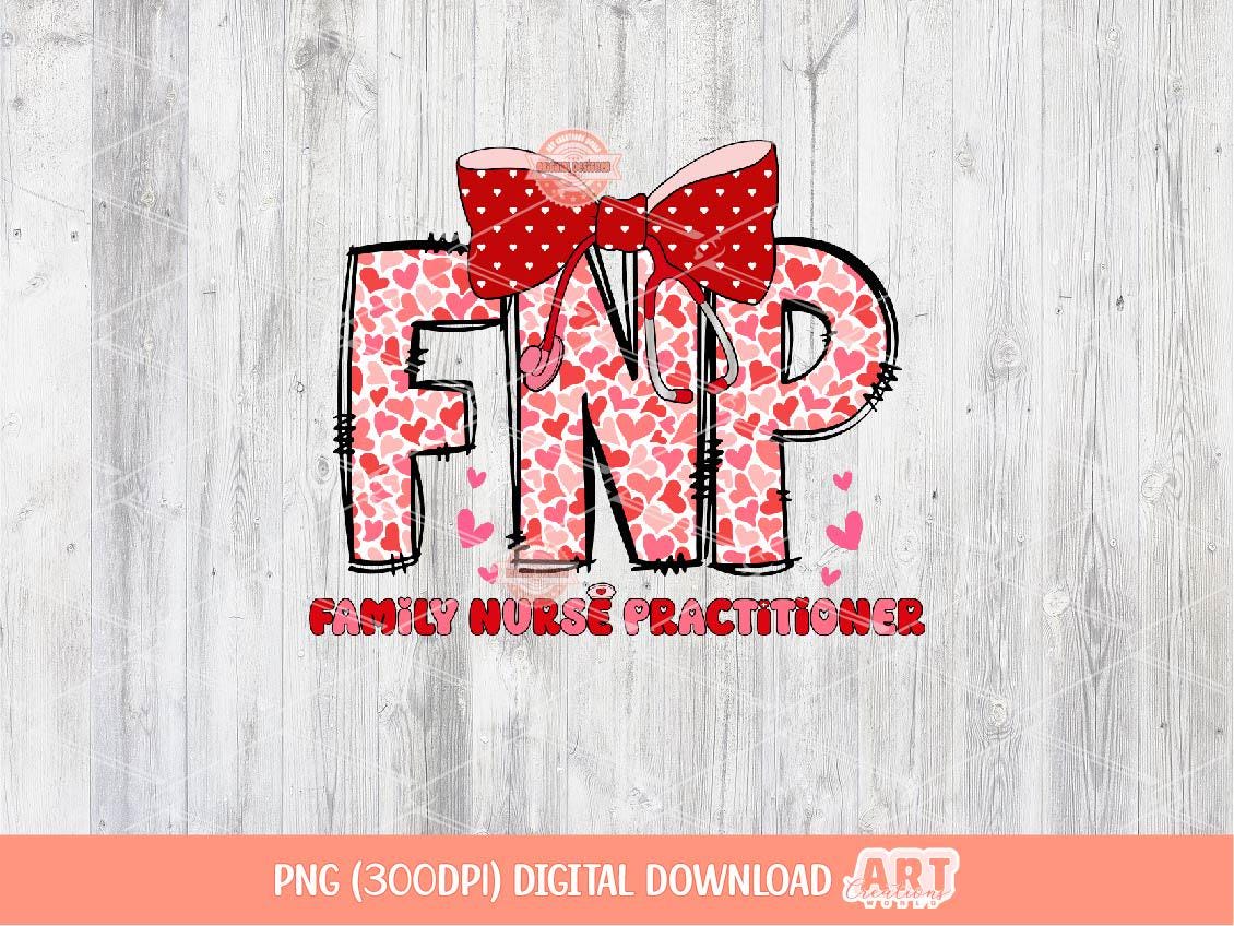 FNP Valentine PNG, Coquette Family Nurse Practitioner Sublimation Shirt Design Digital Download