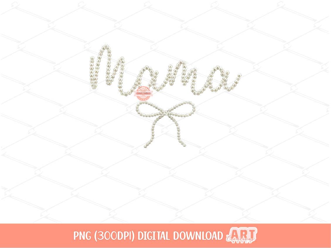 Mama Pearl PNG | Coquette Faux Pearls Sublimation Mom Shirt Design (Digital Download)
