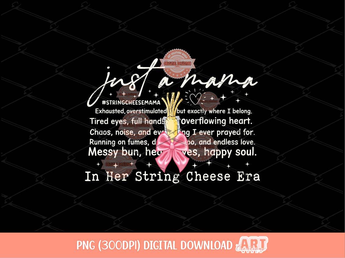 String Cheese Mama PNG, Funny Mom Life Shirt Design (Digital Download)