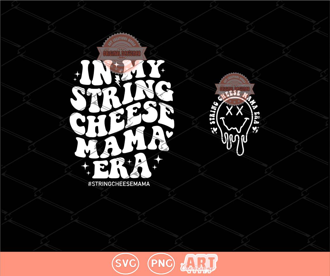 String Cheese Mama Era SVG PNG, Funny Mom Life Shirt Design (Digital Download)