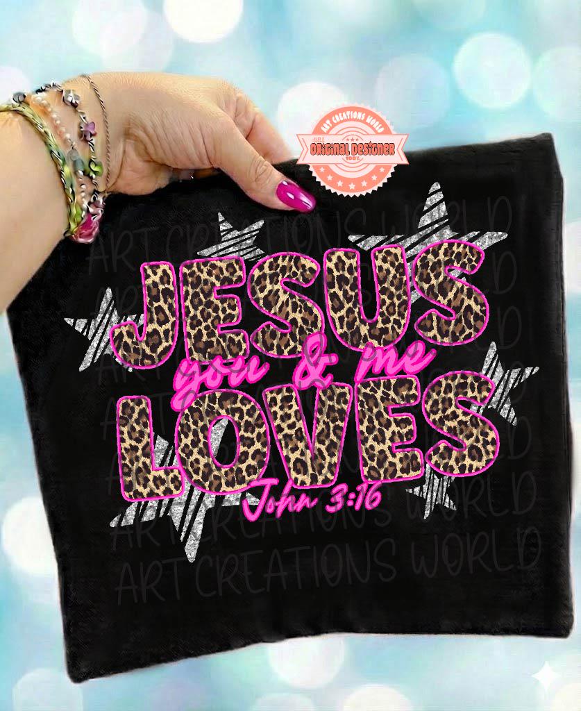Jesus Loves You & Me PNG, Leopard Pink Christian Sublimation Shirt Design, Glitter Star Faith
