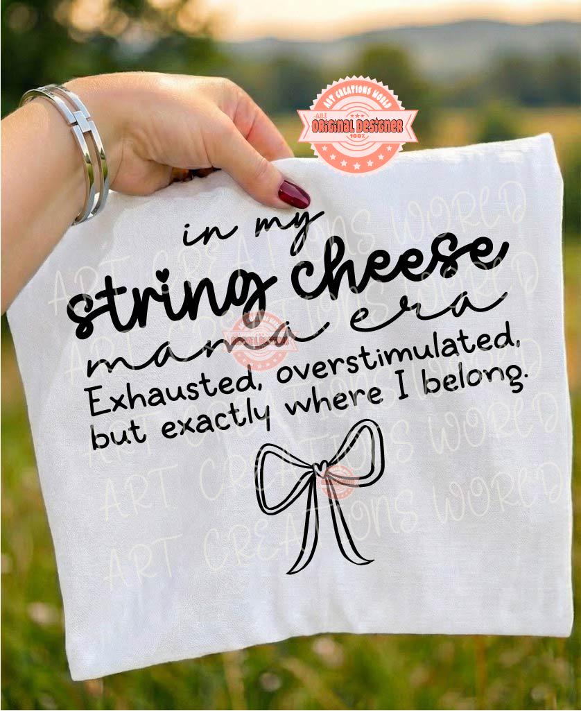 String Cheese Mama Era SVG PNG, Trendy Funny Overstimulated Mom Sublimation Shirt Design Download