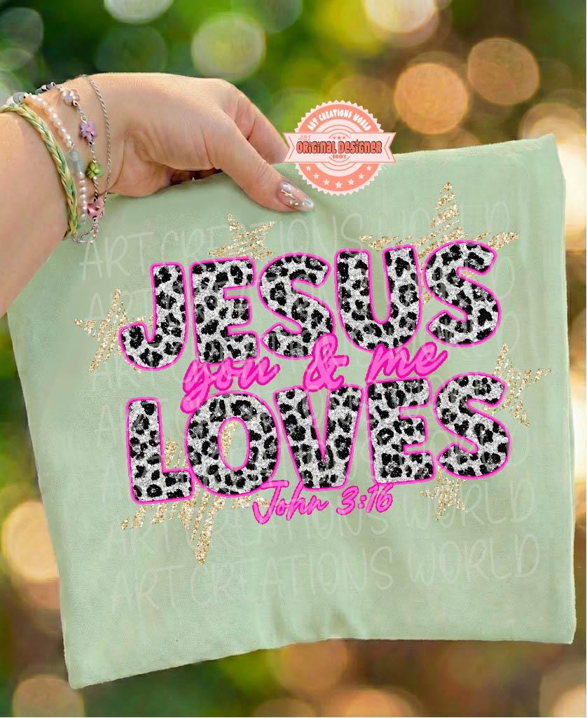 Jesus Loves You & Me PNG, Leopard Pink Christian Sublimation Shirt Design, Glitter Star Faith
