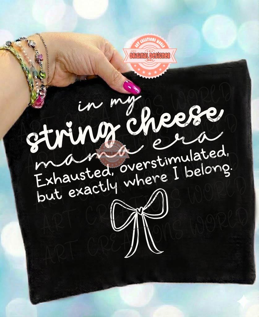 String Cheese Mama Era SVG PNG, Trendy Funny Overstimulated Mom Sublimation Shirt Design Download