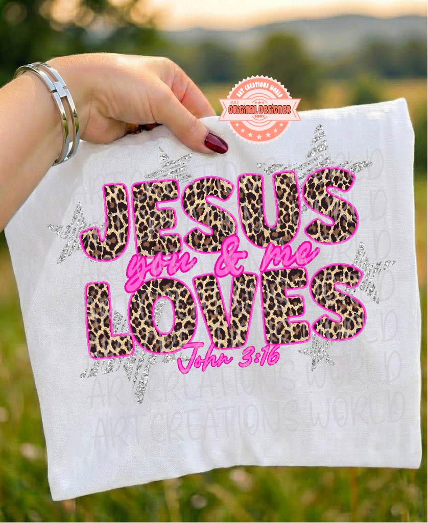 Jesus Loves You & Me PNG, Leopard Pink Christian Sublimation Shirt Design, Glitter Star Faith