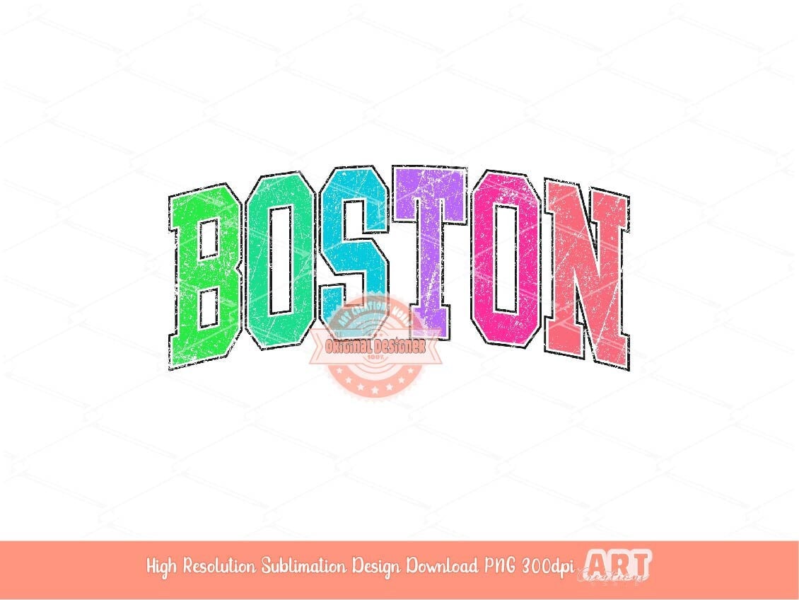 Distressed Boston Neon PNG, Bright Colorful Varsity Boston Sublimation Shirt Design