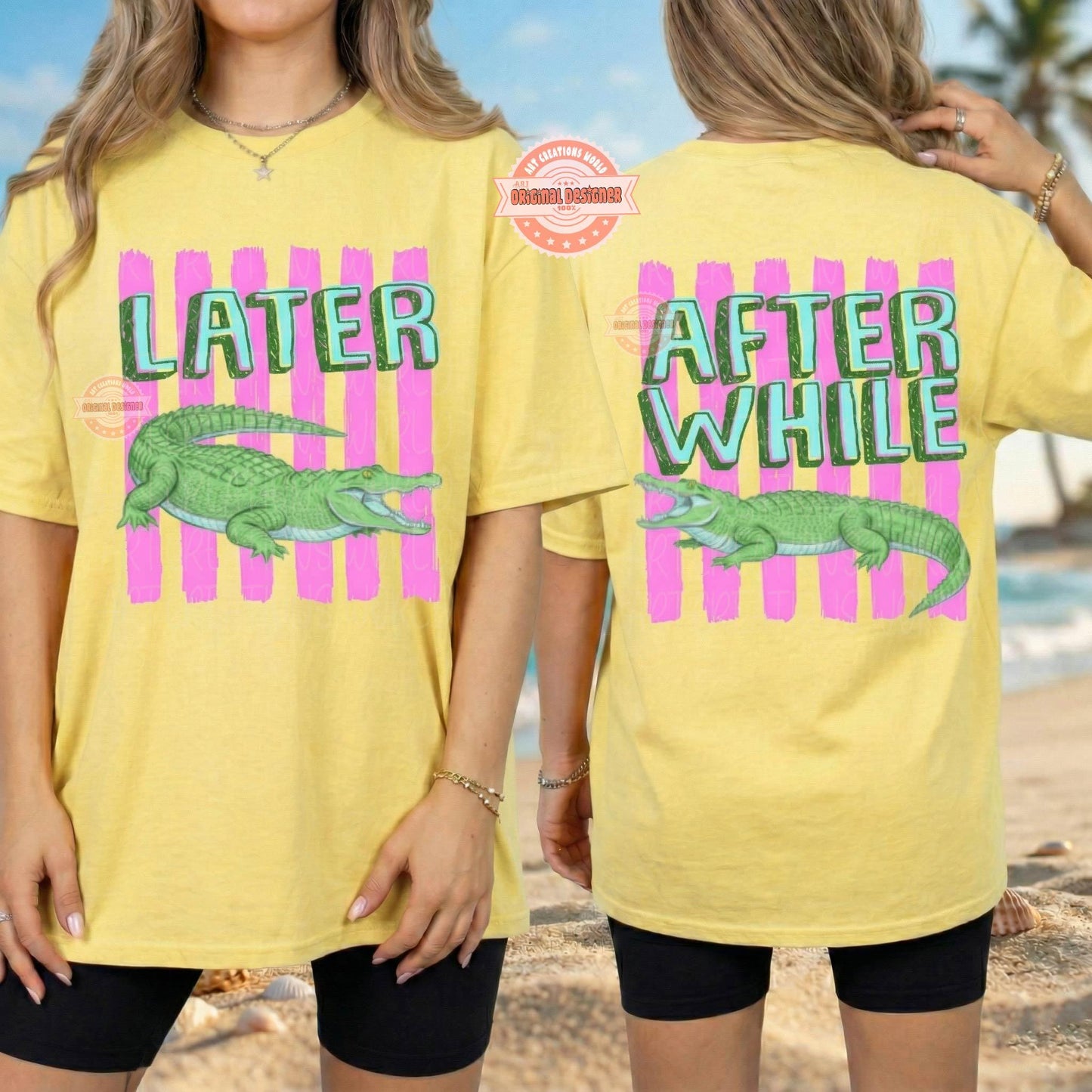 Later Alligator PNG, After While Crocodile Front and Back Shirt Sublimation Design, Trendy Striped