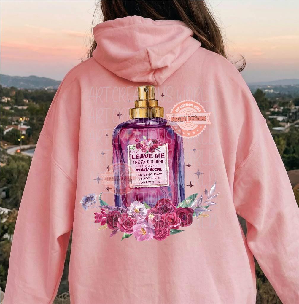 Leave Me The Fa Cologne PNG, Funny Sublimation Shirt Design, Floral Anti Social Perfume Bottle