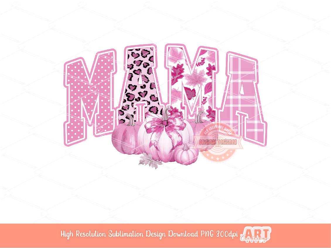 Pink Fall Mama PNG, Pumpkin Thanksgiving mom Sublimation shirt Design (Digital Download)