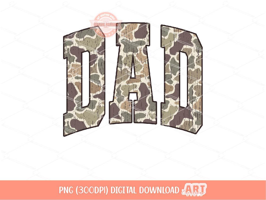 Dad Grunge Camo PNG, Distressed Varsity Army Hunting Daddy Sublimation Shirt Design