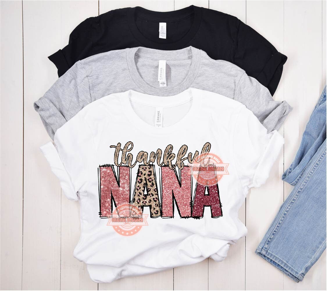 Thankful Nana PNG, Pink Leopard Sequin Thanksgiving Nana Sublimation shirt Design