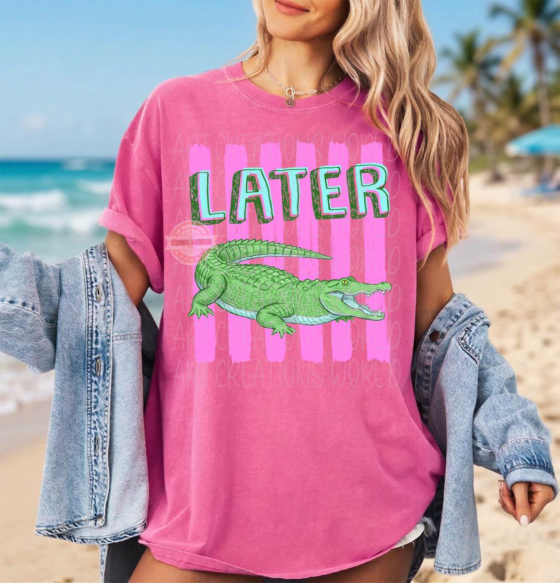 Later Alligator PNG, After While Crocodile Front and Back Shirt Sublimation Design, Trendy Striped