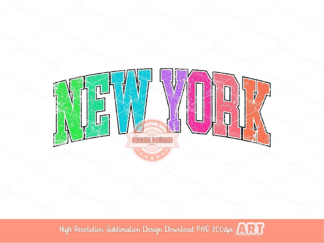 New York PNG, Colorful Neon Distressed Varsity sublimation shirt Design